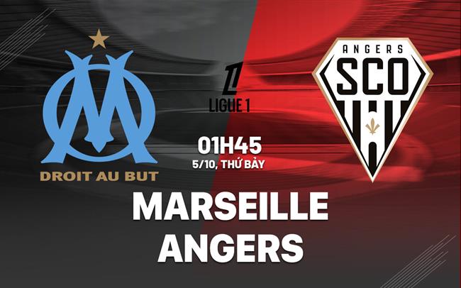 nhan dinh bong da Marseille vs Angers vdqg phap ligue 1 hom nay